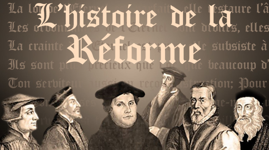 Des cours sur l'histoire de la Réforme, gratuits, en français !