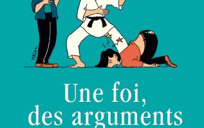 Une foi, des arguments. Apologétique pour tous – Recension